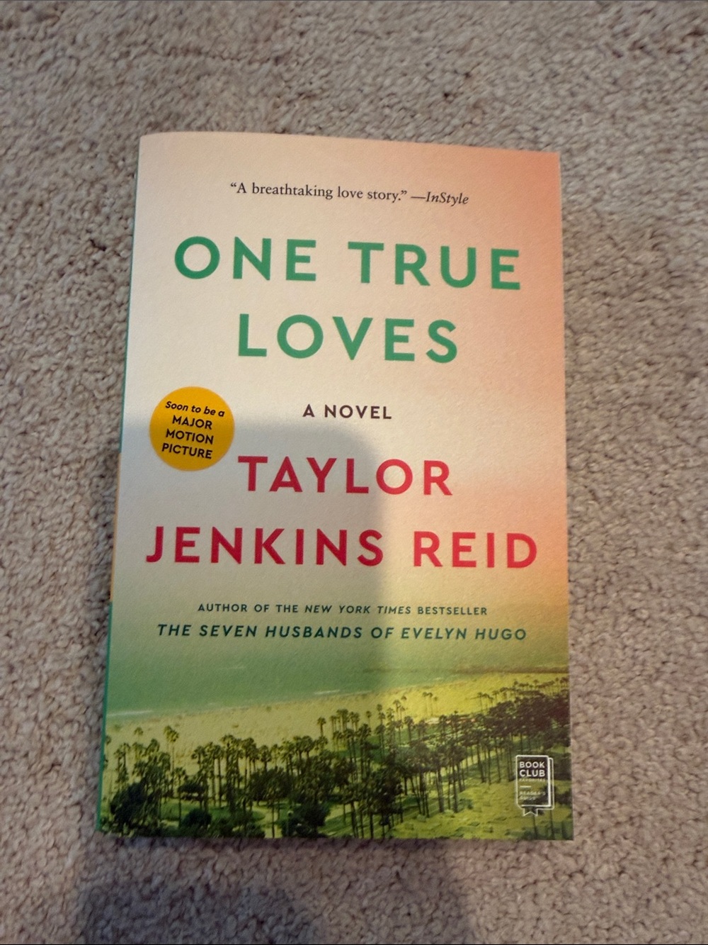 One True Loves by Taylor Jenkins Reid - Green & Coral Paperback